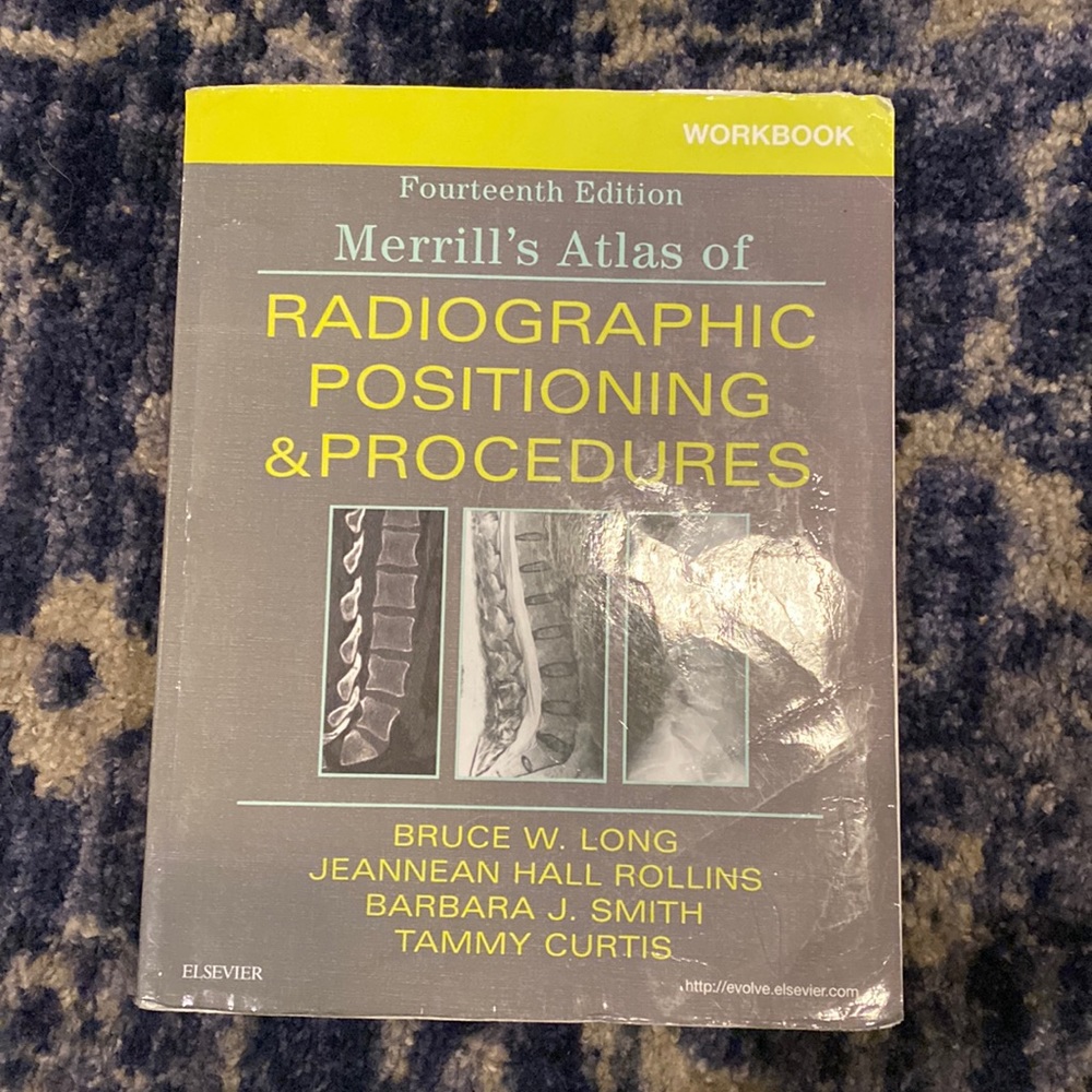 Merrill’s Atlas of Radiographic Positioning & Procedures Workbook